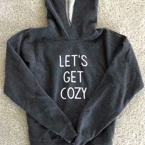 Really comfortable let’s get cozy hoodie